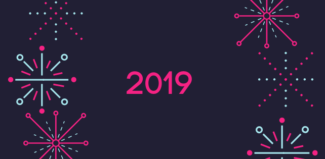 2019 and what next?